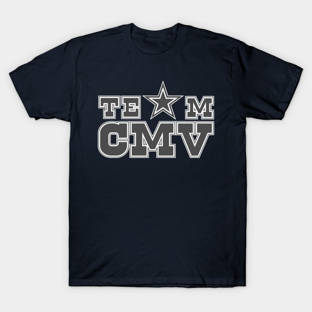 TeamCMV T-Shirt by impala6tres